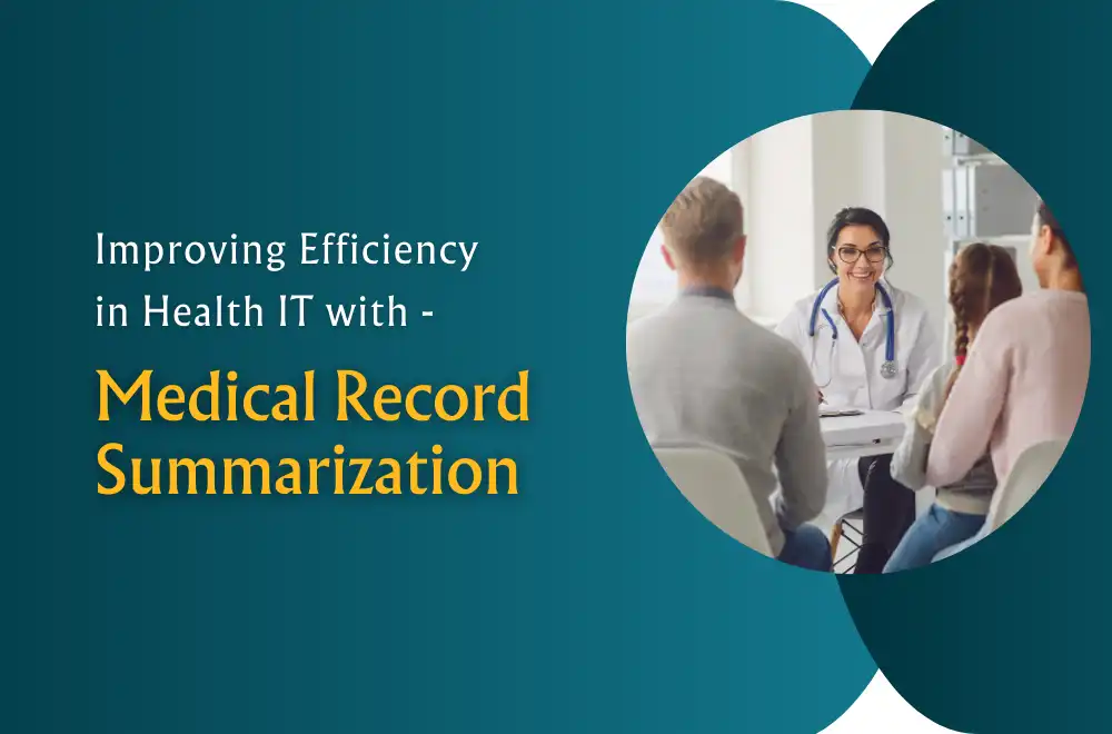 Improving efficiency in health it with medical record summarization Image