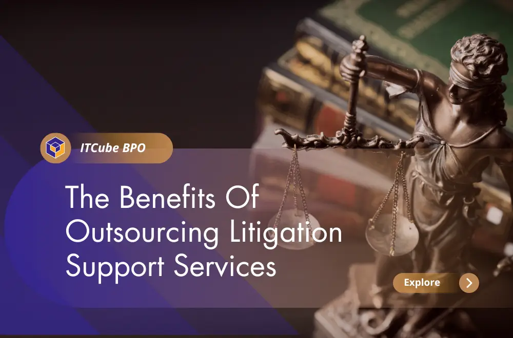 The benefits of outsourcing litigation support services Image