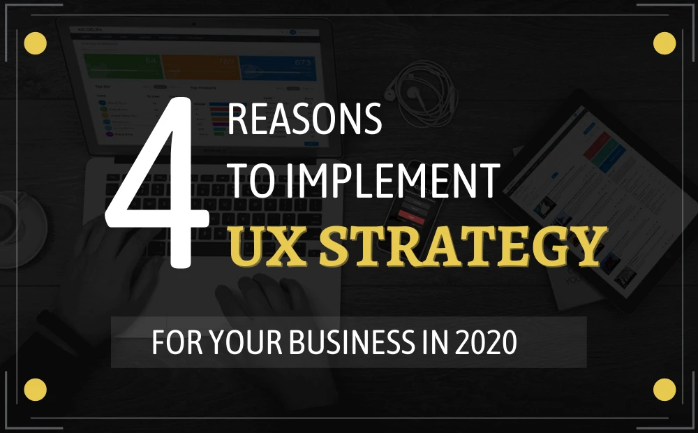4-reasons-why-your-business-needs-ux-design-strategy Image